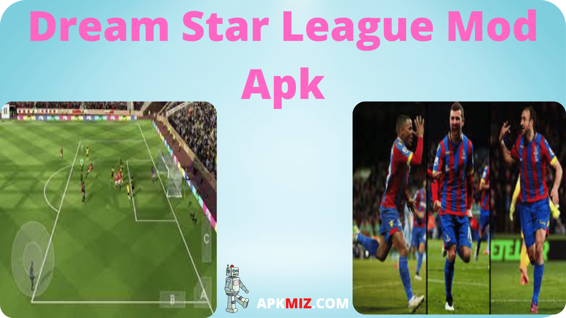 Dream Star League Mod Apk