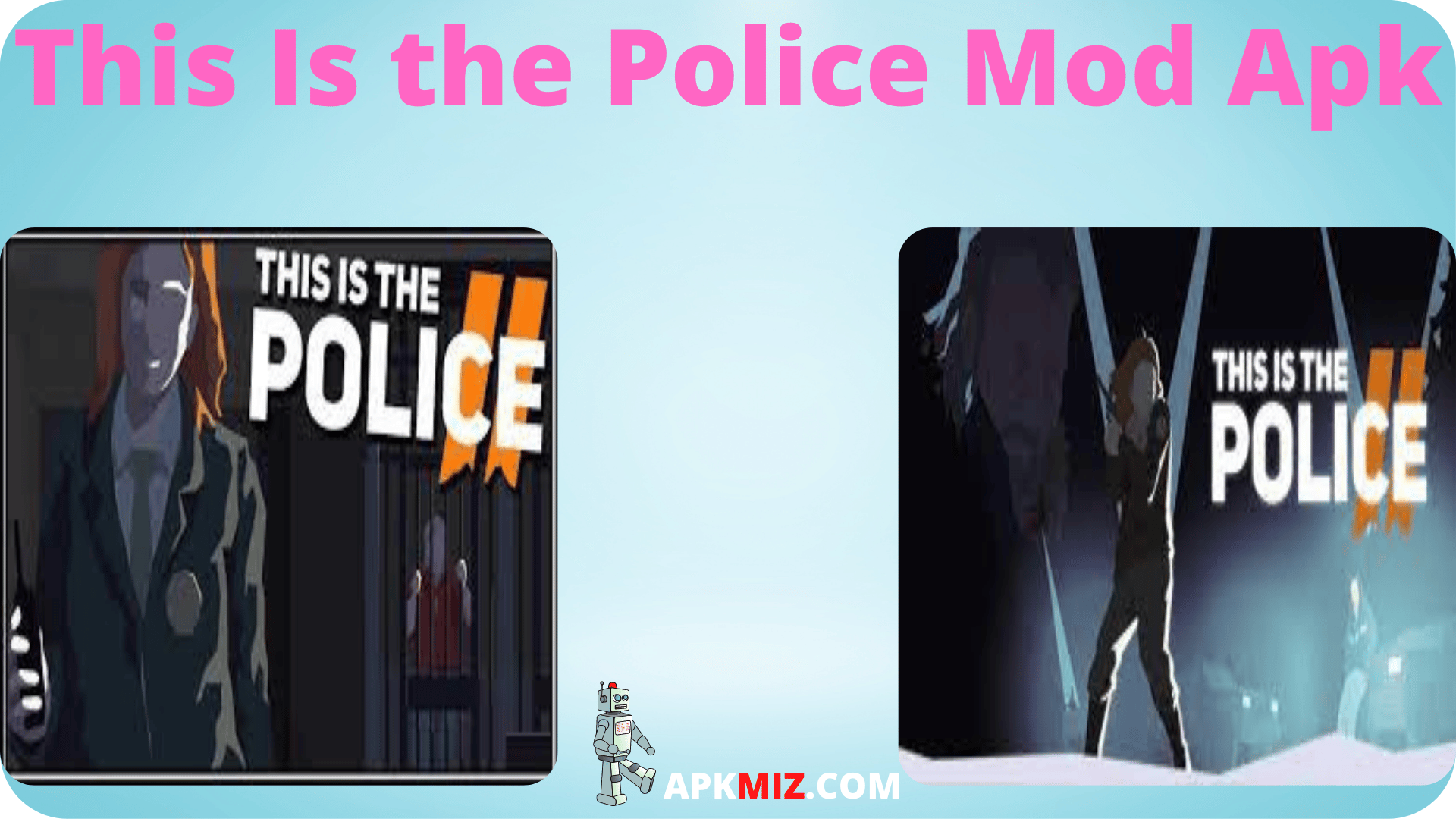 This Is the Police Mod Apk
