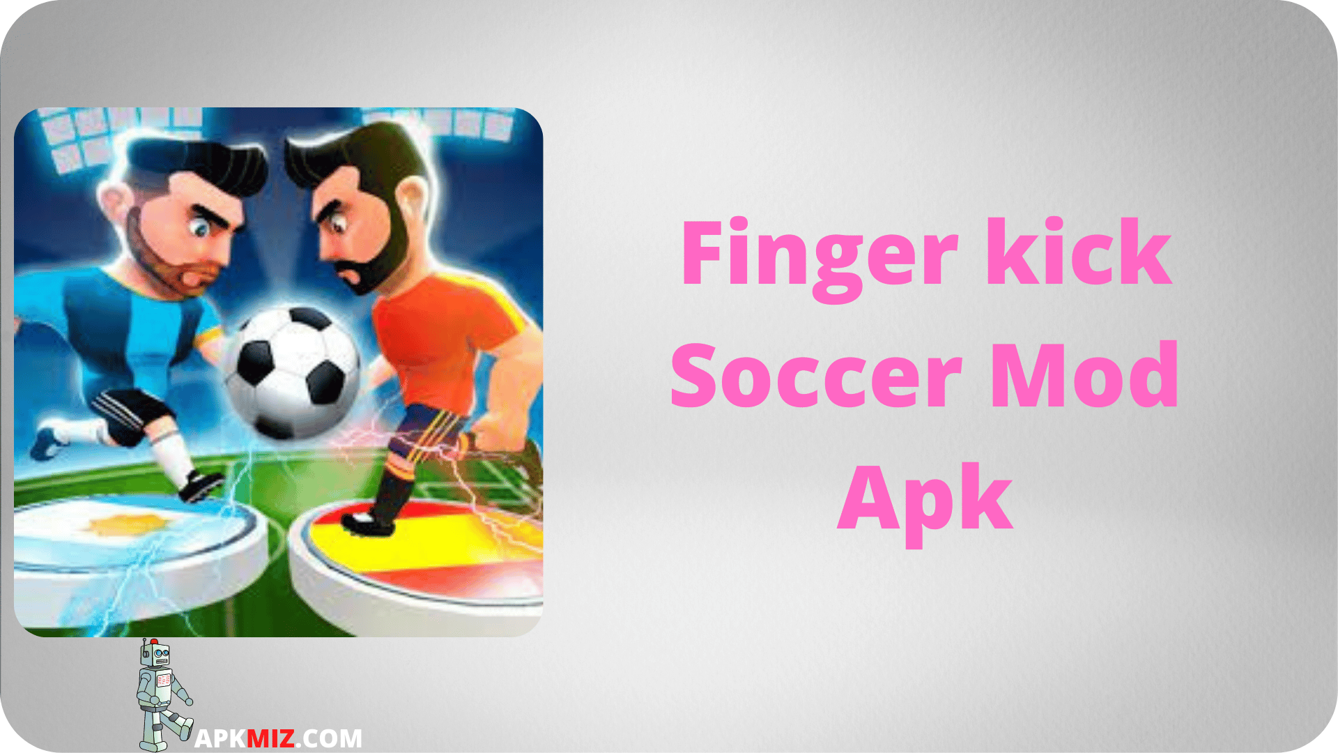Finger kick Soccer Mod Apk