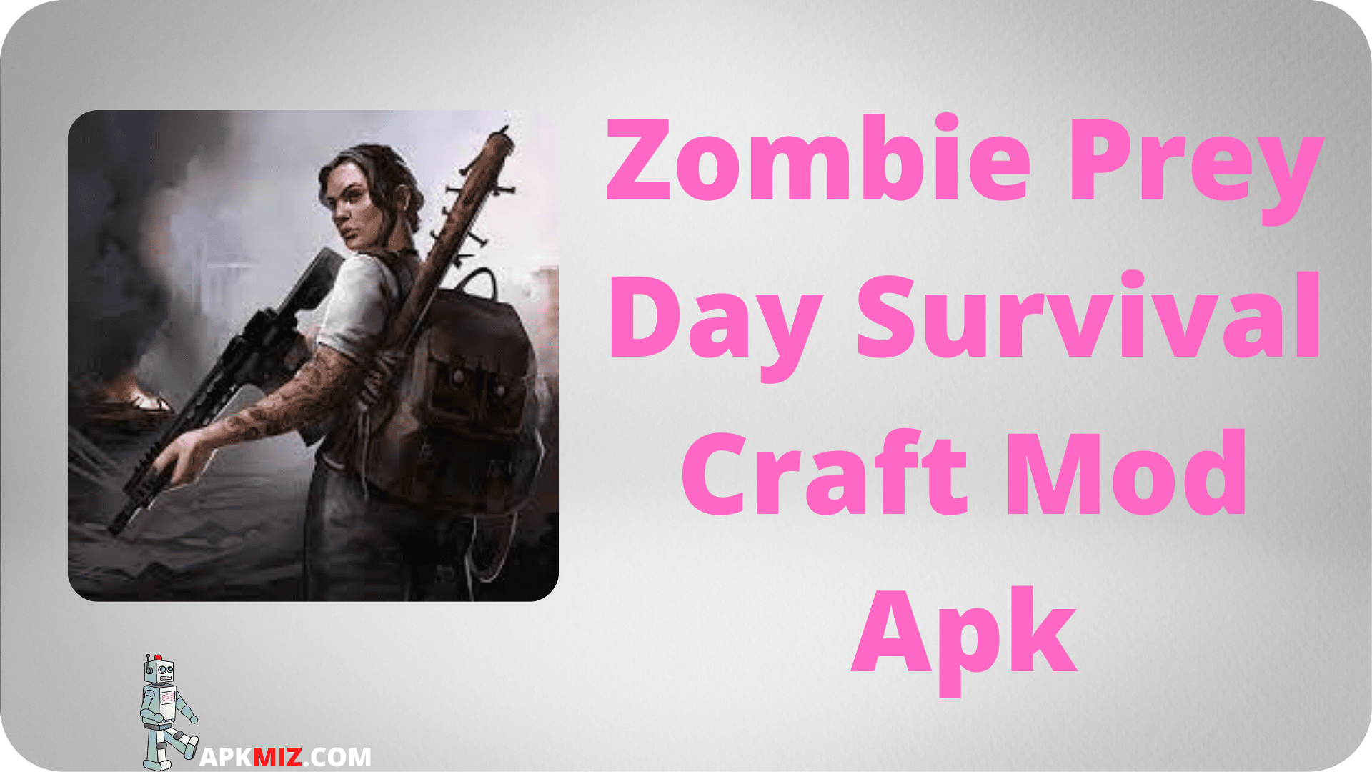 Zombie Prey Day Survival Craft Mod Apk