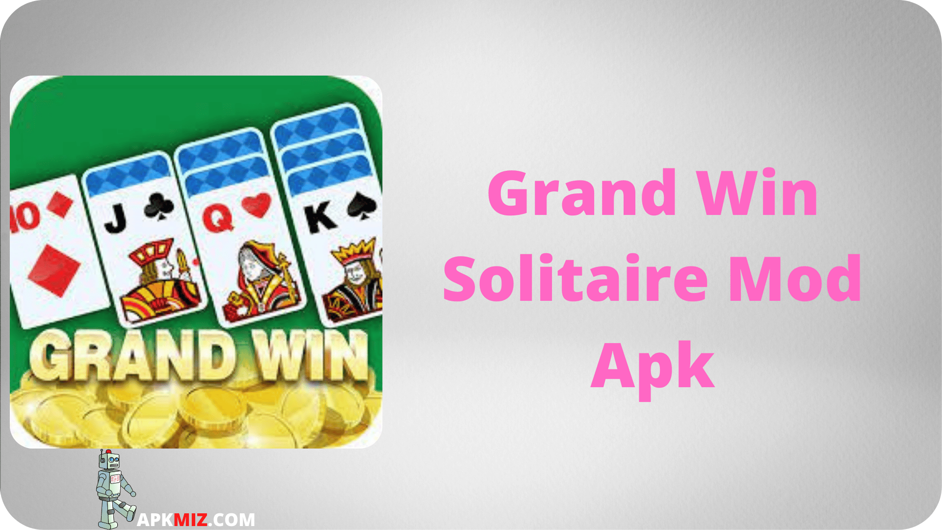 Grand Win Solitaire Mod Apk