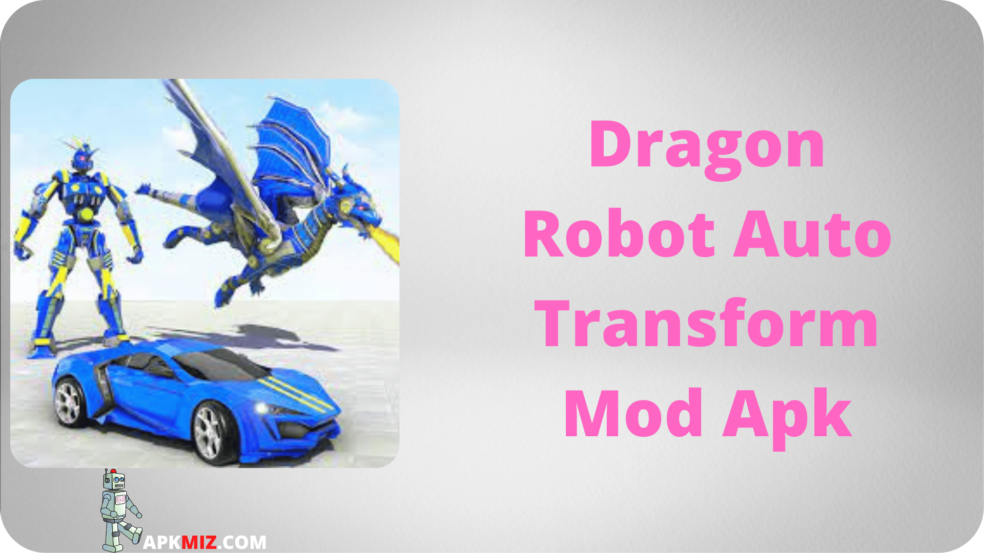 Dragon Robot Auto Transform Mod Apk