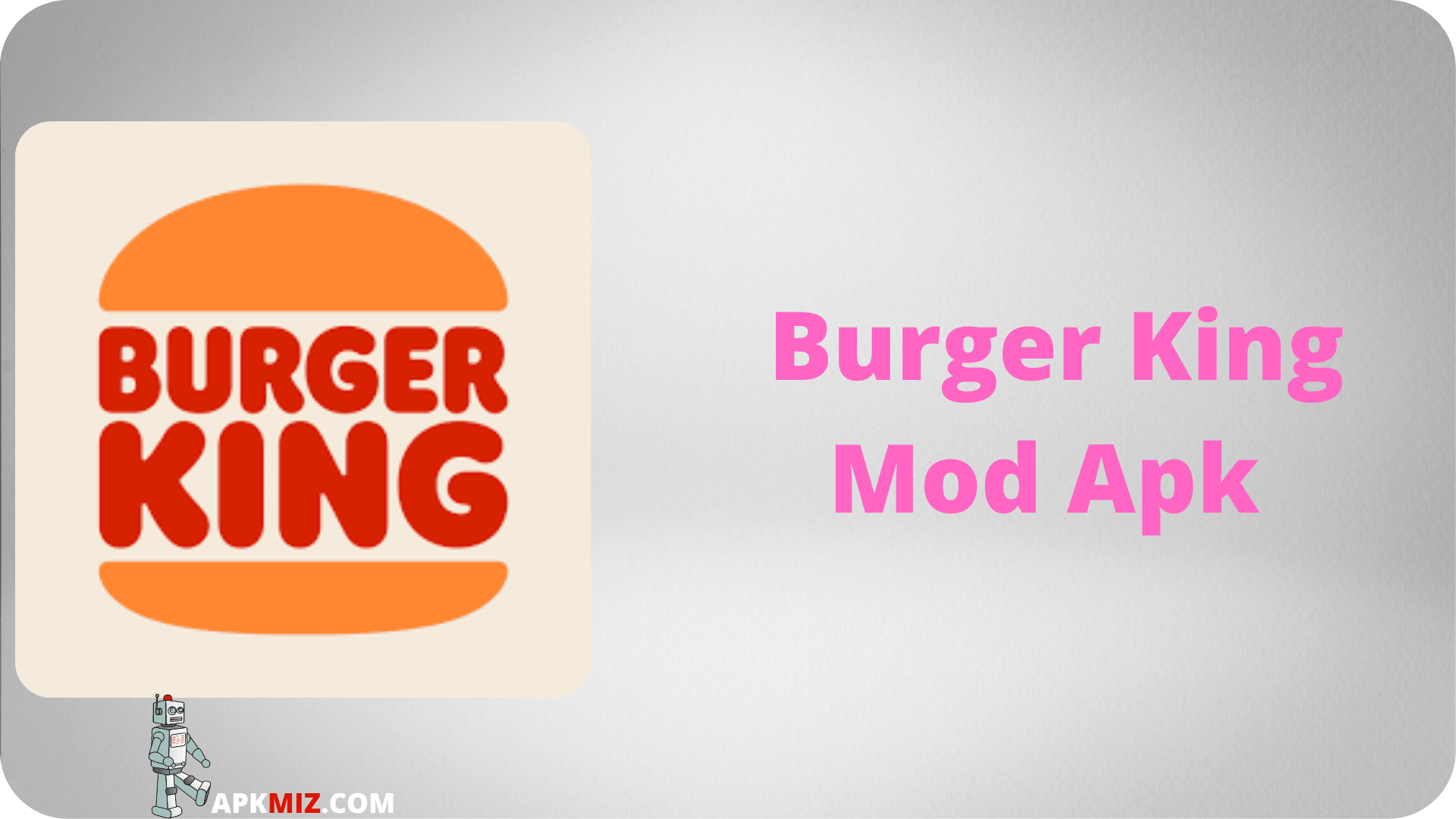 Burger King Mod Apk