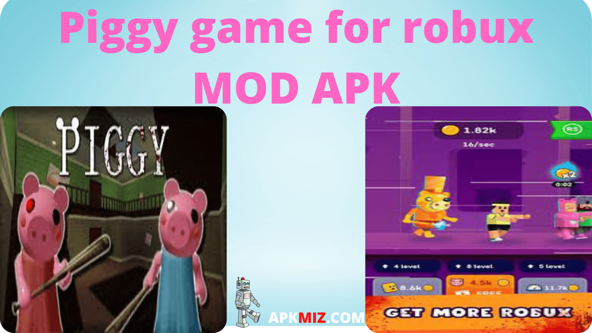 Piggy game for robux MOD APK