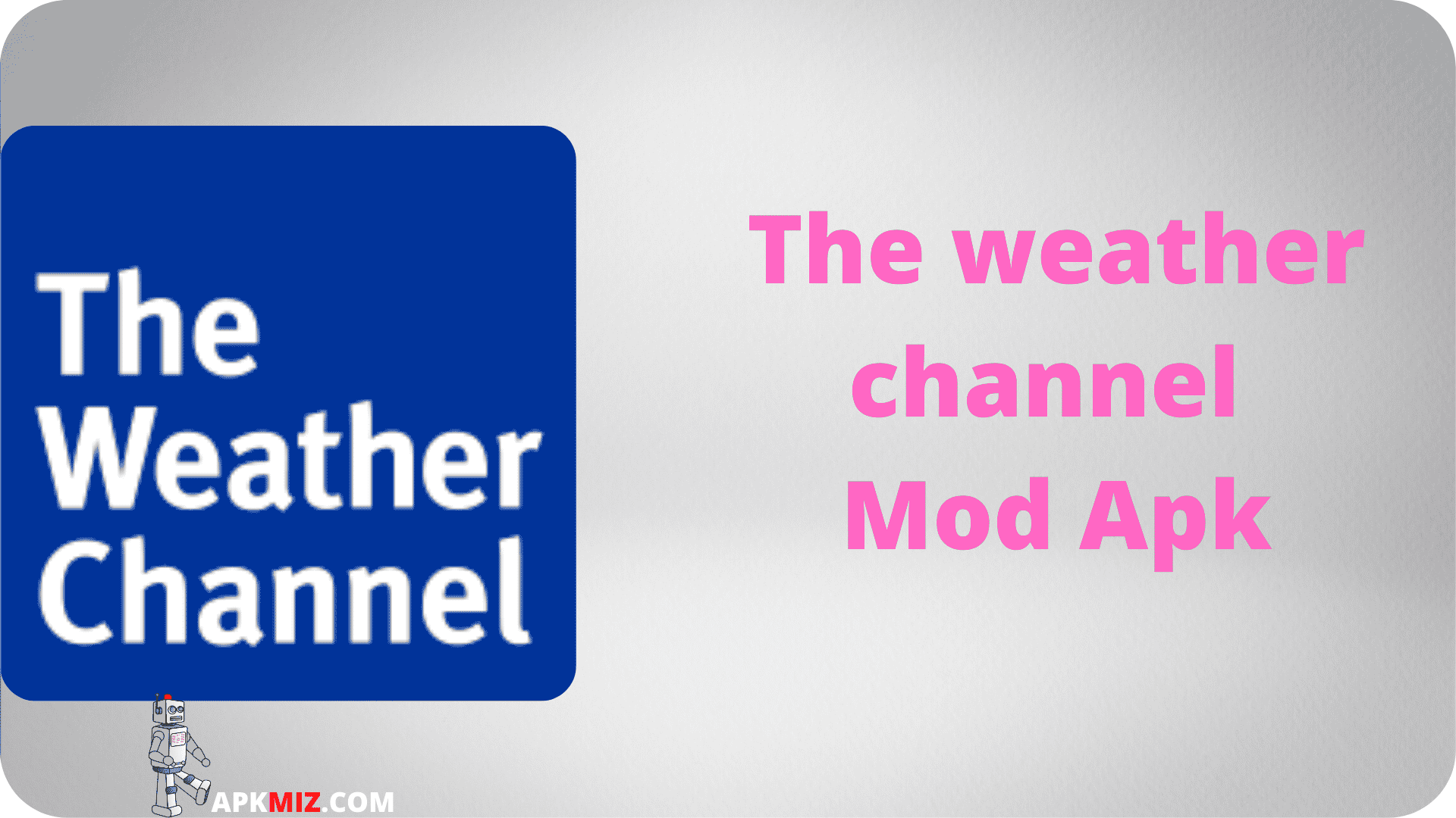 The weather channel Mod Apk