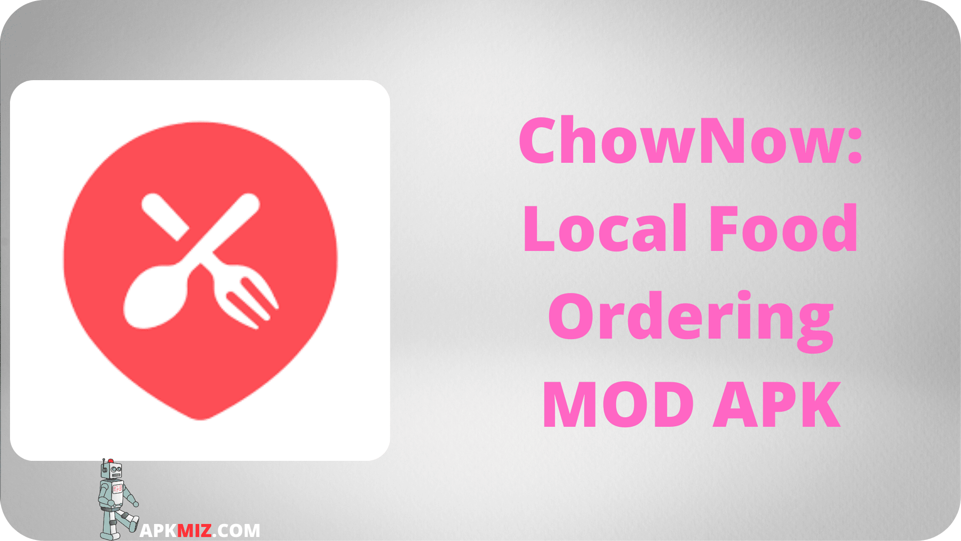 ChowNow: Local Food Ordering‏ MOD APK