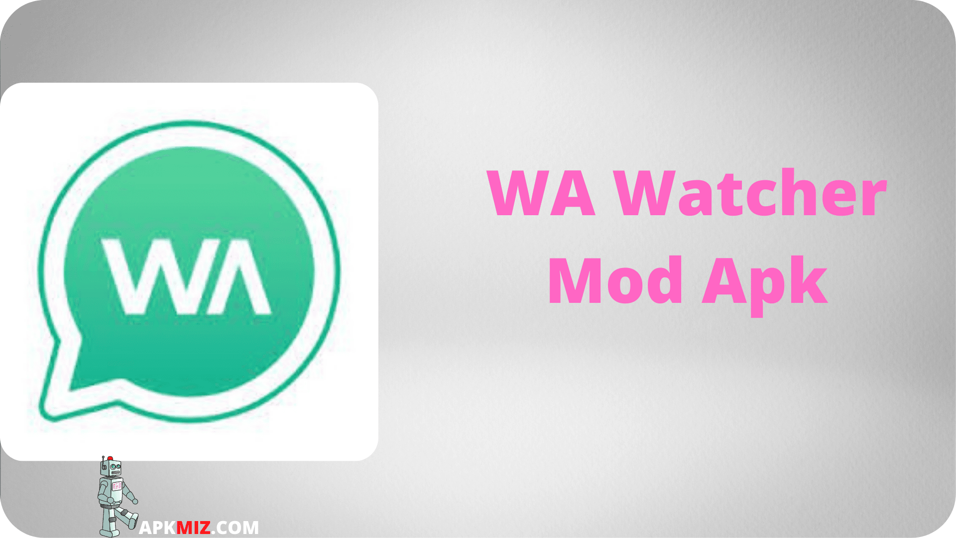 WA Watcher Mod Apk