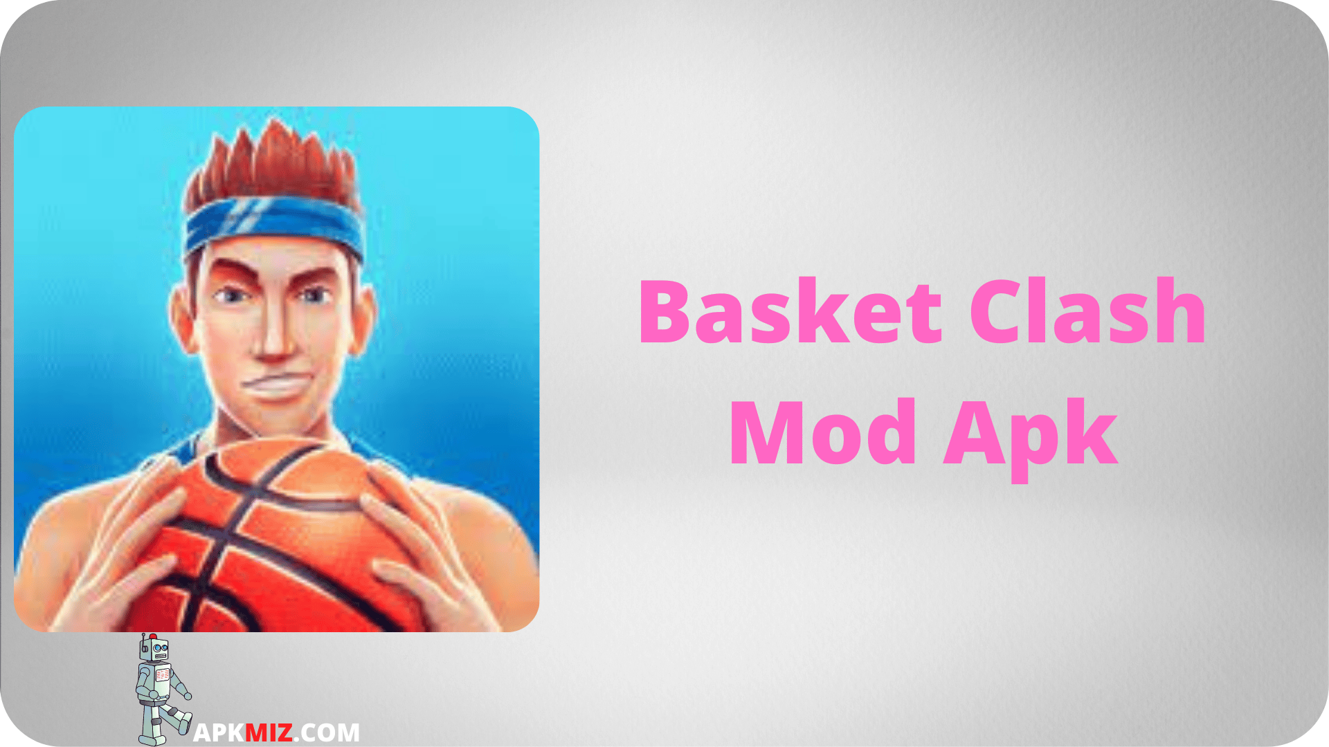 Basket Clash Mod Apk