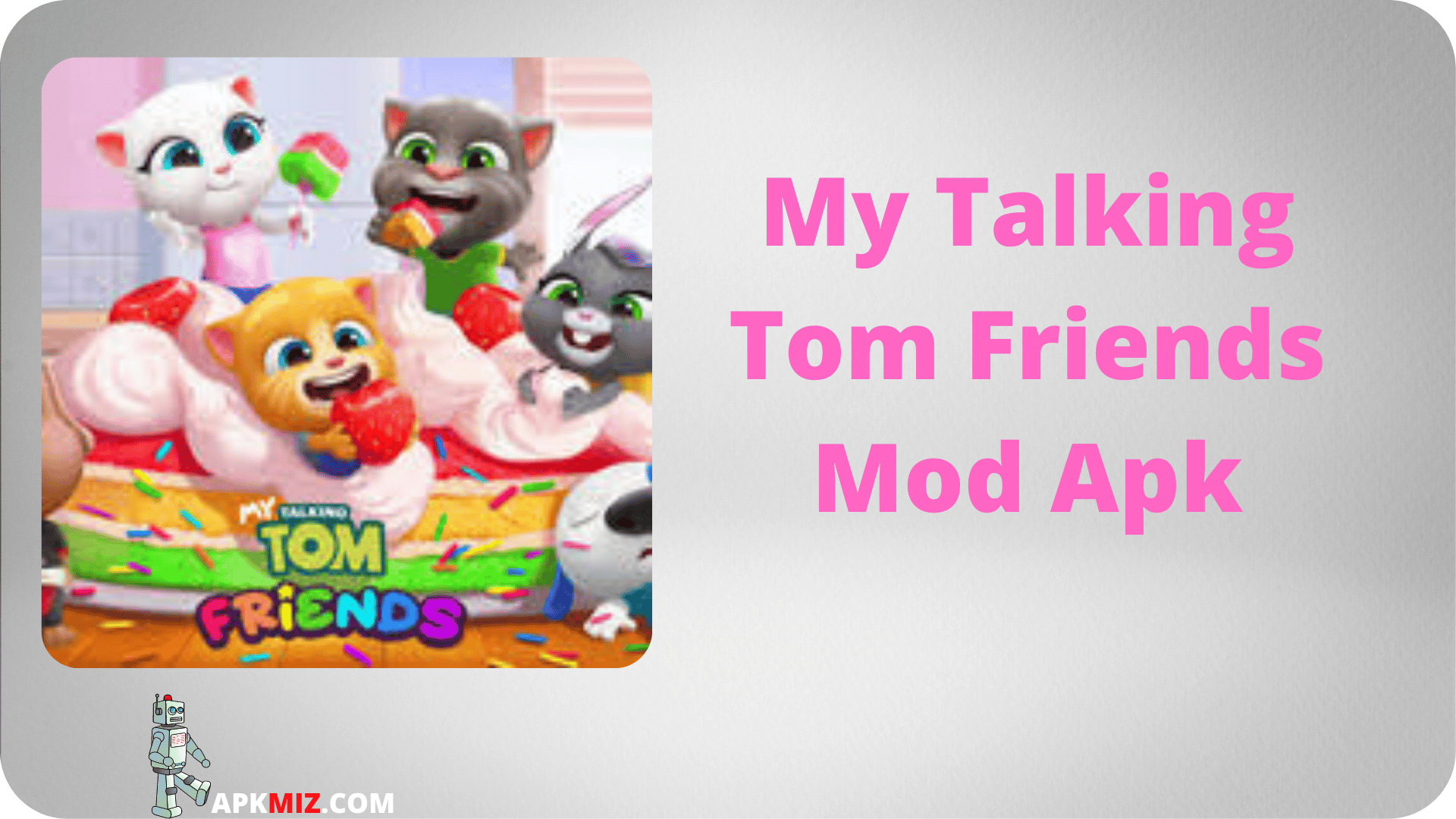 My Talking Tom Friends Mod Apk